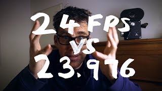 24fps vs 23976fps  a rant [upl. by Rothschild4]