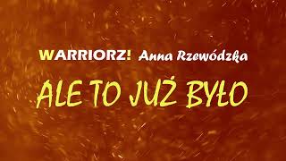 WARRIORZ x Anna Rzewódzka  Ale To Już Było COVER Maryla Rodowicz [upl. by Ellohcin]