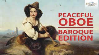 Peaceful Oboe The Baroque Collection [upl. by Reprah]