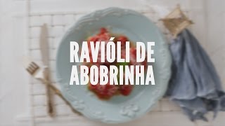 Ravióli de abobrinha  Receitas Saudáveis  Lucilia Diniz [upl. by Laeahcim]