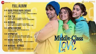 MiddleClass Love  Full Album  Prit Kamani Kavya Thapar Eisha Singh  Himesh Reshammiya [upl. by Tolmann]