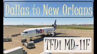 Dallas to New Orleans in the TFDi Design MD11F for Microsoft Flight Simulator [upl. by Tracy741]