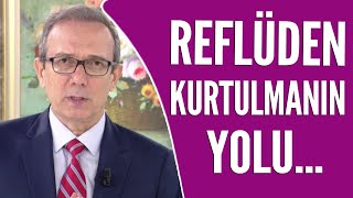 Reflü nasıl tedavi edilir Gastroenteroloji Uzmanı Prof Dr Orhan Tarçın açıklıyor [upl. by Vada]