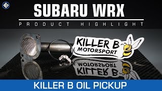 Killer B Motorsport Oil Pickup Subaru WRX 2015 [upl. by Enelyk]