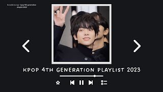 kpop 4th generation playlist 2023  heeddeung [upl. by Hazeefah686]