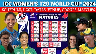 ICC Women’s T20 World Cup 2024Complete scheduledatesvenuesT20 [upl. by Bannister]