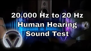 20000 Hz to 20 Hz  Human Hearing Frequency Range Test [upl. by Botti]