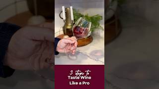 3 Steps to Taste Wine Like a Pro [upl. by Barthol]