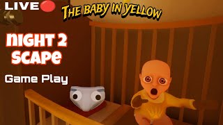 the baby in yellow night Two  Game Play  new update  Night Two  Android Gameplay [upl. by Haisej]