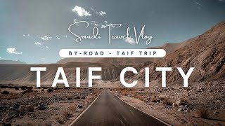 Taif city Tour in Car  Taif City Saudi Arabia  Bangaloretoworld [upl. by Jacoby]