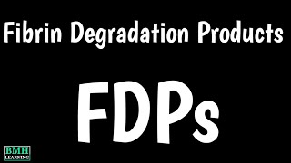 FibrinDegradation Products  FDPs  FibrinDegradation Products Test [upl. by Ronnholm]