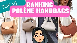 Ranking POLÈNE PARIS 🌸🌸🌸 POLÈNE Bag Ranking  Top 15 POLÈNE Bags  Luxury Handbag Alternatives [upl. by Hodosh]