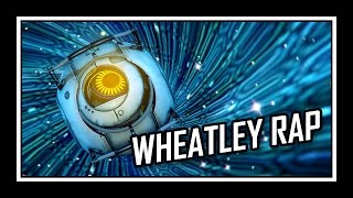 Portal  Wheatleys Rap [upl. by Auqinom]