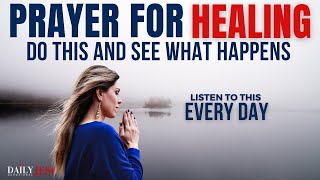 POWERFUL Prayer For Healing And Deliverance From Sickness and Disease In Body Christian Motivation [upl. by Pownall346]