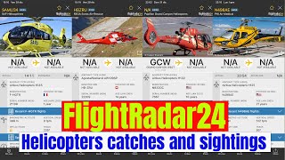 FLIGHTRADAR24 Helicopters catches and sightings VOLUME 2 [upl. by Ozner]