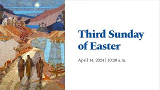 Third Sunday of Easter [upl. by Lower]