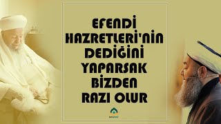 quotEfendi Hazretlerinin dediğini yaparsak bizden razı olurquot  Cübbeli Ahmet Hocaefendi [upl. by Codel]