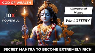 Secret Mantra to become extremely rich  Kuber Mantra  Win lottery Unexpected Money Miracle [upl. by Lyndell]