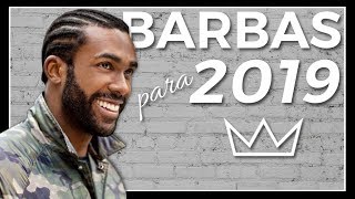 4 estilos de BARBA que são tendência para 2019 [upl. by Cousin]