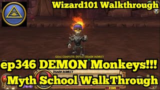 Wizard101 Myth Walkthrough ep346 DEMON Monkeys [upl. by Cleti59]