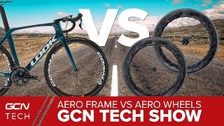 Aero Frame Vs Aero Wheels  Whats The Best Upgrade  GCN Tech Show Ep 41 [upl. by Pascal341]