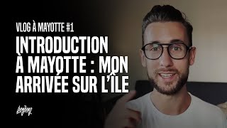 Introduction à Mayotte — Vlog à Mayotte 1 [upl. by August]