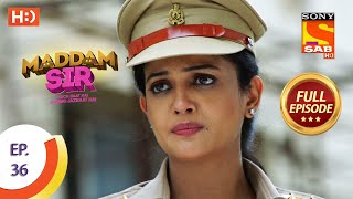 Maddam Sir  Ep 36  Full Episode  30th July 2020 [upl. by Alina737]