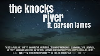 The Knocks  River ft Parson James Official Lyric Video [upl. by Nemad599]