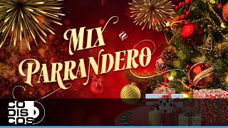 Mix Parrandero Música De Diciembre [upl. by Einnoc464]