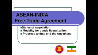 ASEAN INDIA FREE TRADE AGREEMENT ASEAN INDIA FTP [upl. by Allen]