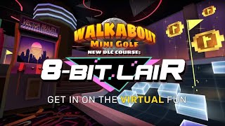 Walkabout Mini Golf 8 Bit Lair VR2 [upl. by Sulecram]