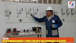 Taller Intercomunicadores y video portero con cerradura eléctrica [upl. by Acirea]