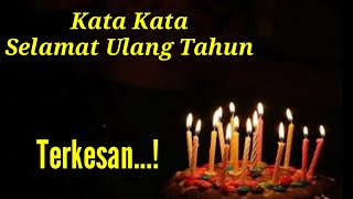 Kata Kata Ucapan Selamat Ulang Tahun Paling Berkesan 2020  2021 [upl. by Hoskinson]