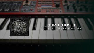 Headhunterz amp Sub Zero Project  Our Church Piano Cover [upl. by Rowley802]