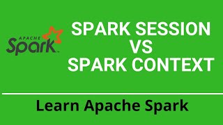 Spark Session vs Spark Context  Spark Internals [upl. by Galloway]