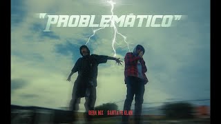 Gera MX SantaFeKlanOfficial  Problemático Video Oficial [upl. by Kisor]