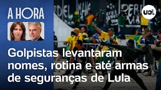 8 de janeiro Golpistas levantaram nomes rotina e até armas de seguranças de Lula [upl. by Clio]