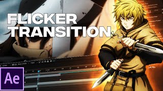 Flicker Transition  After Effects AMV Tutorial [upl. by Christianson]