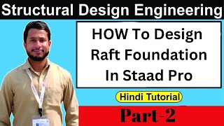 How To Analysis amp Design Raft Foundation In Staad Pro  Mat Foundation Design In Staad Pro  Part2 [upl. by Eerased]