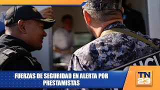 Fuerzas de seguridad en alerta por prestamistas [upl. by Dnarud977]