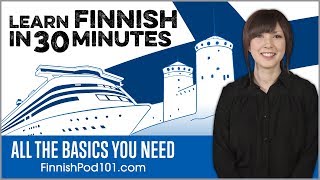 Learn Finnish in 30 Minutes  ALL the Basics You Need [upl. by Batory]