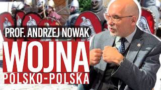 Kto pisze naszą historię Prof Andrzej Nowak  1000 lat historii i wojna quotpolskopolskaquot PL [upl. by Erena]