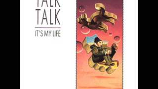 Talk Talk  Its My Life 12quot Extended [upl. by Mabel]