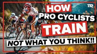 How Pro Cyclists Train The Truth Revealed – Ask a Cycling Coach Podcast 459 [upl. by Eioj]