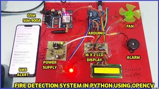 Fire Detection System in Python using OpenCV With Arduino  GSM  Call Alert and SMS Notifications [upl. by Cand]