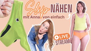 🪡🧵Livestream  Schlüpper nähen mit Anna von einfachnaehen 🩲 [upl. by Marchal]