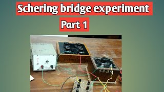 schering bridge experiment part 1with observation table bsc 2nd year physics practical [upl. by Nolita]