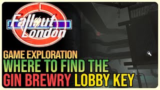 Gin Brewery Lobby Key Location Fallout London [upl. by Schilt462]