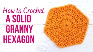 How to Crochet a Solid Granny Hexagon  EASY for Beginners  US TERMS [upl. by Jeane]