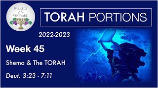 Torah Portions  Week 45  Shema Torah amp Messiah  Deuteronomy 323  711 2223 [upl. by Joao]